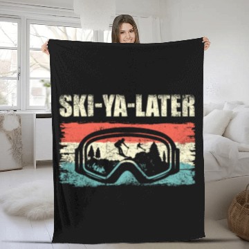 Discover Ski-Ya Later Ski Goggles Skiing Lover Ice Ski Fleece Blankets