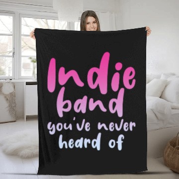Discover Indie Band You've Never Heard Of 4 Fleece Blankets