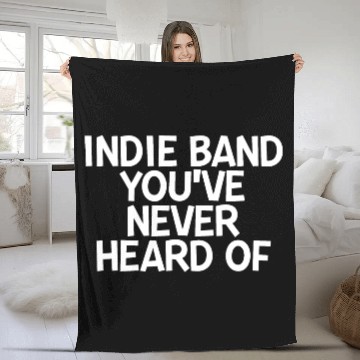 Discover Indie Band You've Never Heard Of 2 Fleece Blankets