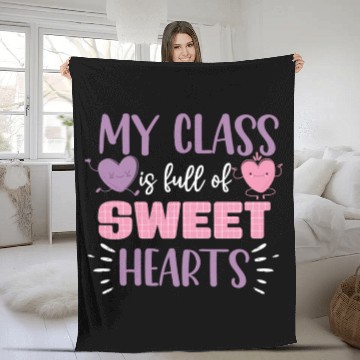 Discover My Class Is Full Of Sweethearts Fleece Blankets
