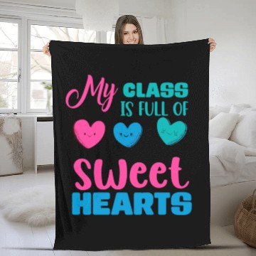 Discover My Class Is Full Of Sweethearts Fleece Blankets