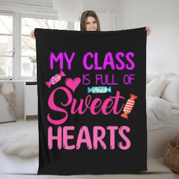 Discover My Class Is Full Of Sweethearts Fleece Blankets
