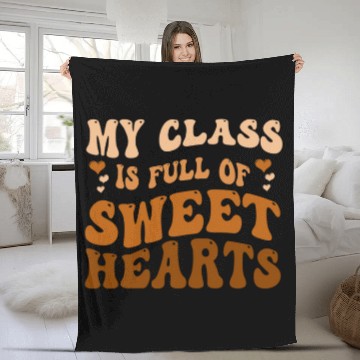 Discover My Class Is Full Of Sweethearts Fleece Blankets