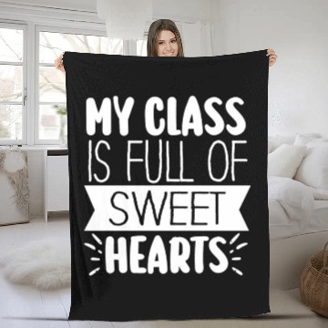Discover My Class Is Full Of Sweethearts Fleece Blankets