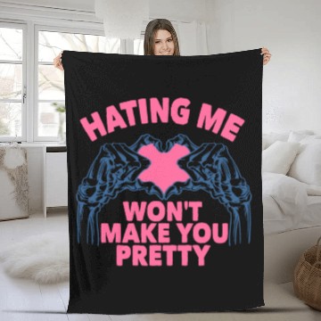 Discover Hating Me Won't Make You Pretty Skeleton Hand Hear Fleece Blankets