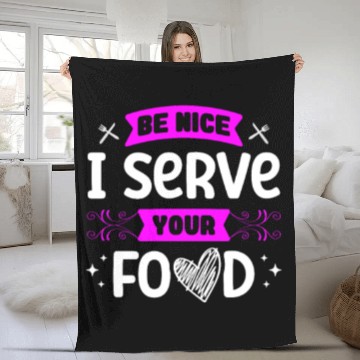 Discover Be Nice I Serve Your Food Lunch Lady Cafeteria Fleece Blankets
