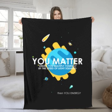 Discover Funny You Matter Atom Nerd Fleece Blankets Gift (Science