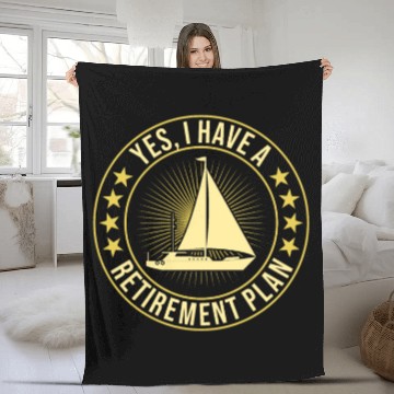 Discover Sailing Retirement Plan Retired Sailor Sailboat Fleece Blankets