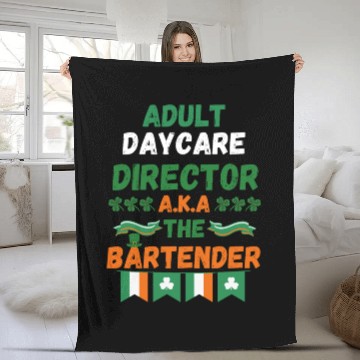 Discover Adult daycare director aka the bartender st patric Fleece Blankets