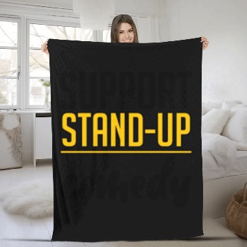 Discover Support Stand Up Comedy 4 Fleece Blankets