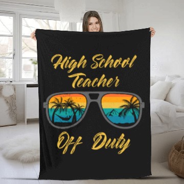 Discover High school teacher off duty vacation teacher Fleece Blankets