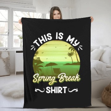 Discover Party Sun Beach This is my Spring Break Fleece Blankets