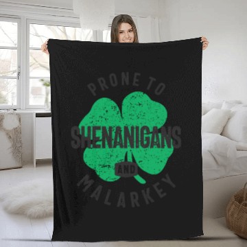 Discover Prone To Shenanigans and Malarkey St Patricks Day Fleece Blankets