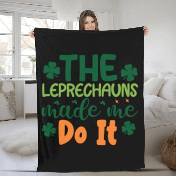 Discover the leprechauns made me do it Fleece Blankets