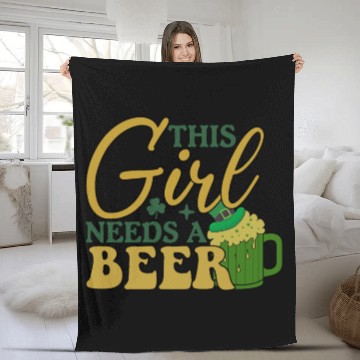 Discover This Girl Needs a Beer Fleece Blankets