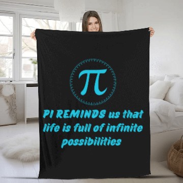 Discover PI DAY QUOTES FOR LIFE , MATH LOVERS, MATH TEACHER Fleece Blankets