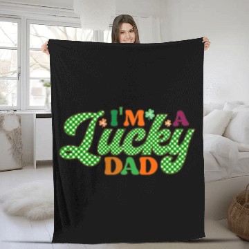 Discover Im A Lucky Dad Sublimation Fleece Blankets