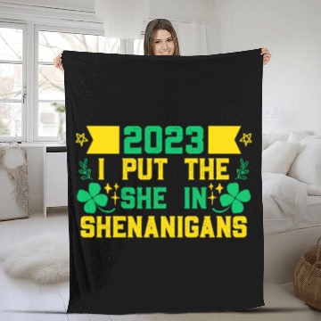 Discover I put the She in Shenanigans St Patrick's Day Fleece Blankets