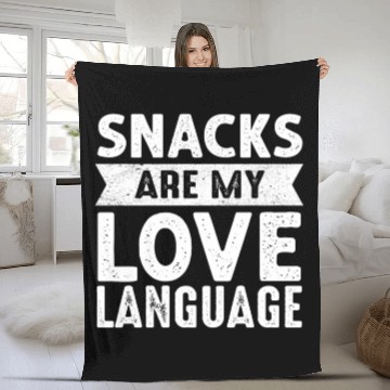 Discover Snacks Are My Love Language Fleece Blankets
