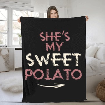 Discover She´s my Sweet Potato - funny Fleece Blankets