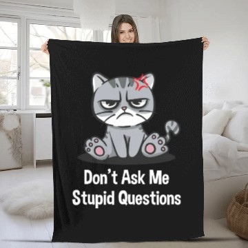 Discover Dont Ask Me Stupid Questions Funny Sarcastic Humor Fleece Blankets