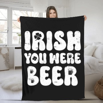 Discover Irish you were Beer St Patrick's Day Fleece Blankets