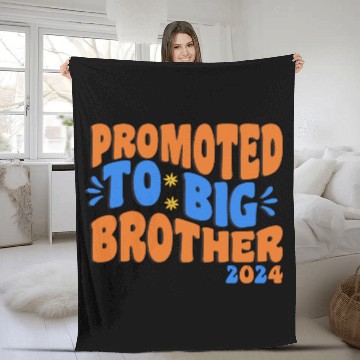 Discover Promoted to big brother 2024 , Big Brother Fleece Blankets