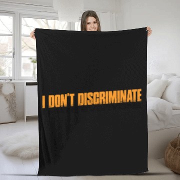 Discover I Don't Discriminate I Hate Everyone 11 Fleece Blankets