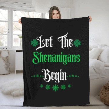 Discover Let The Shenanigans Begin Fleece Blankets