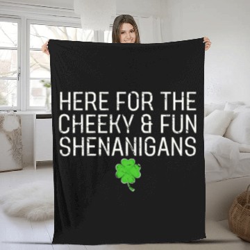 Discover Here for the Cheeky & Fun Shenanigans Irish St Pat Fleece Blankets