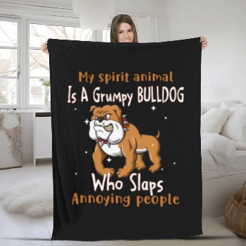 Discover My Spirit animal Is A Grumpy Bulldog Fleece Blankets
