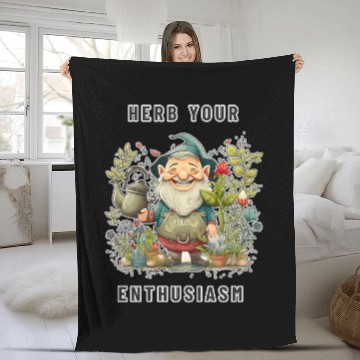 Discover Herb Your Enthusiasm Garden Gnome - Herb Garden Fleece Blankets