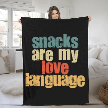 Discover Snacks Are My Love Language Fleece Blankets