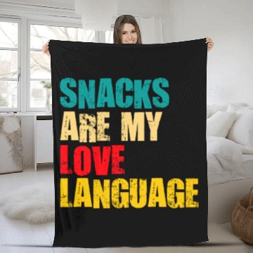 Discover Snacks Are My Love Language Fleece Blankets