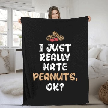 Discover I Just Really Hate Peanuts Peanut Allergic Fleece Blankets