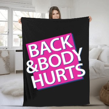 Discover Back and Body hurts Fleece Blankets
