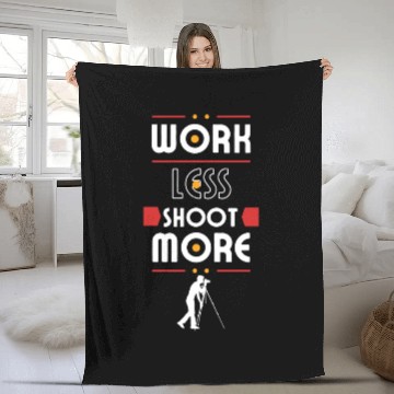 Discover Work Less Shoot More, Take more photos Fleece Blankets