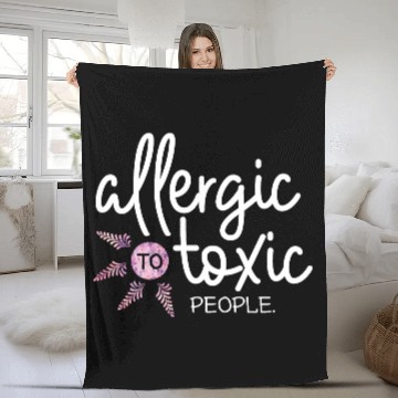 Discover Allergic to toxic people awesome quote Good V Fleece Blankets