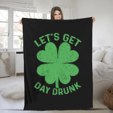 Discover Let's Get Day Drunk Shamrock St Patricks Day Beer Fleece Blankets