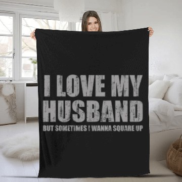 Discover I love my husband but sometimes I wanna square up Fleece Blankets