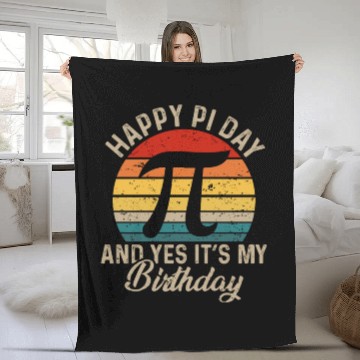Discover Happy pi day and yes it's my birthday Fleece Blankets