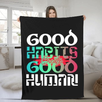 Discover Good habits create good human inspiration quotes Fleece Blankets