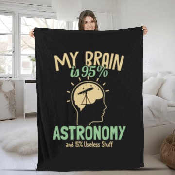 Discover My Brain is 95% Astronomy Cosmologist Astronomer Fleece Blankets