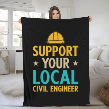 Discover Civil Engineering Suppport your local Fleece Blankets
