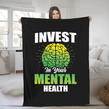 Discover Invest In Your Mental Health Awareness Depression Fleece Blankets