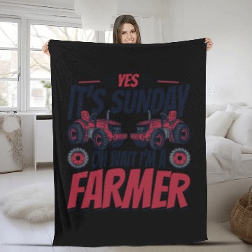 Discover It's Sunday Oh Wait I'm A Farmer Agribusiness Fleece Blankets