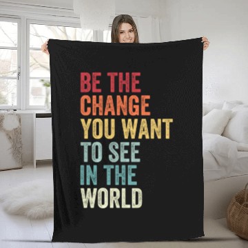 Discover Be The Change You Want To See in The World Equali Fleece Blankets