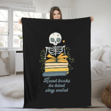 Discover Read Books Be Kind Stay Weird Funny Book Lover Fleece Blankets