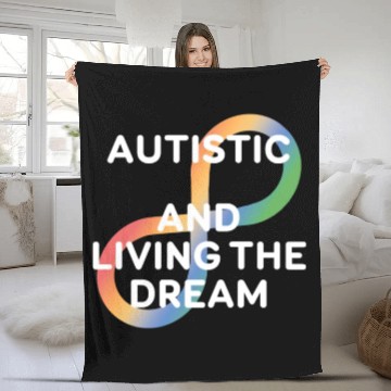 Discover Autistic And Living The Dream Autistic Awareness Fleece Blankets
