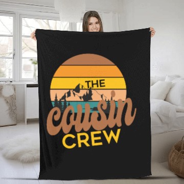 Discover Cousin crew Fleece Blankets